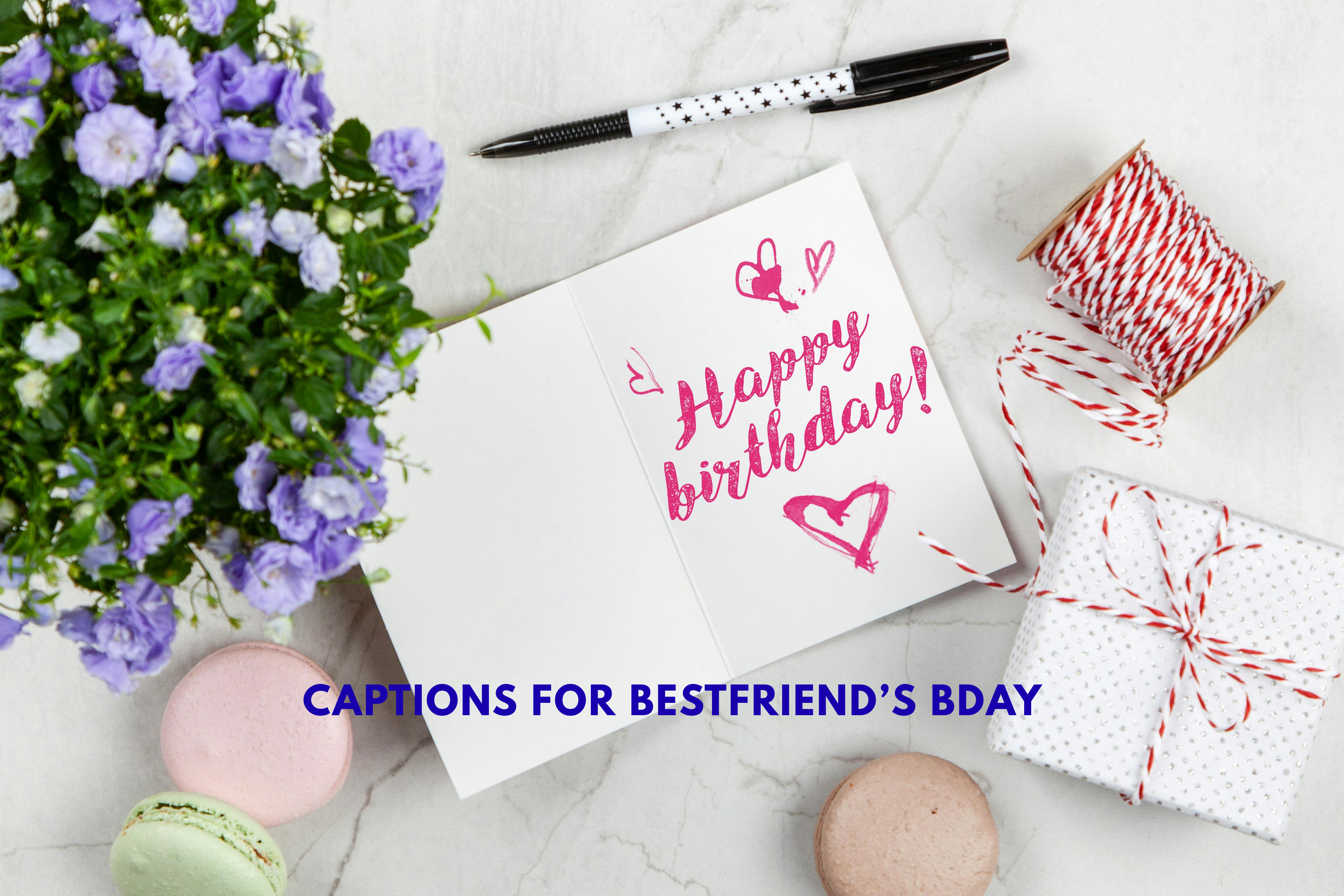 65+ Funny Birthday Captions for Your BFF