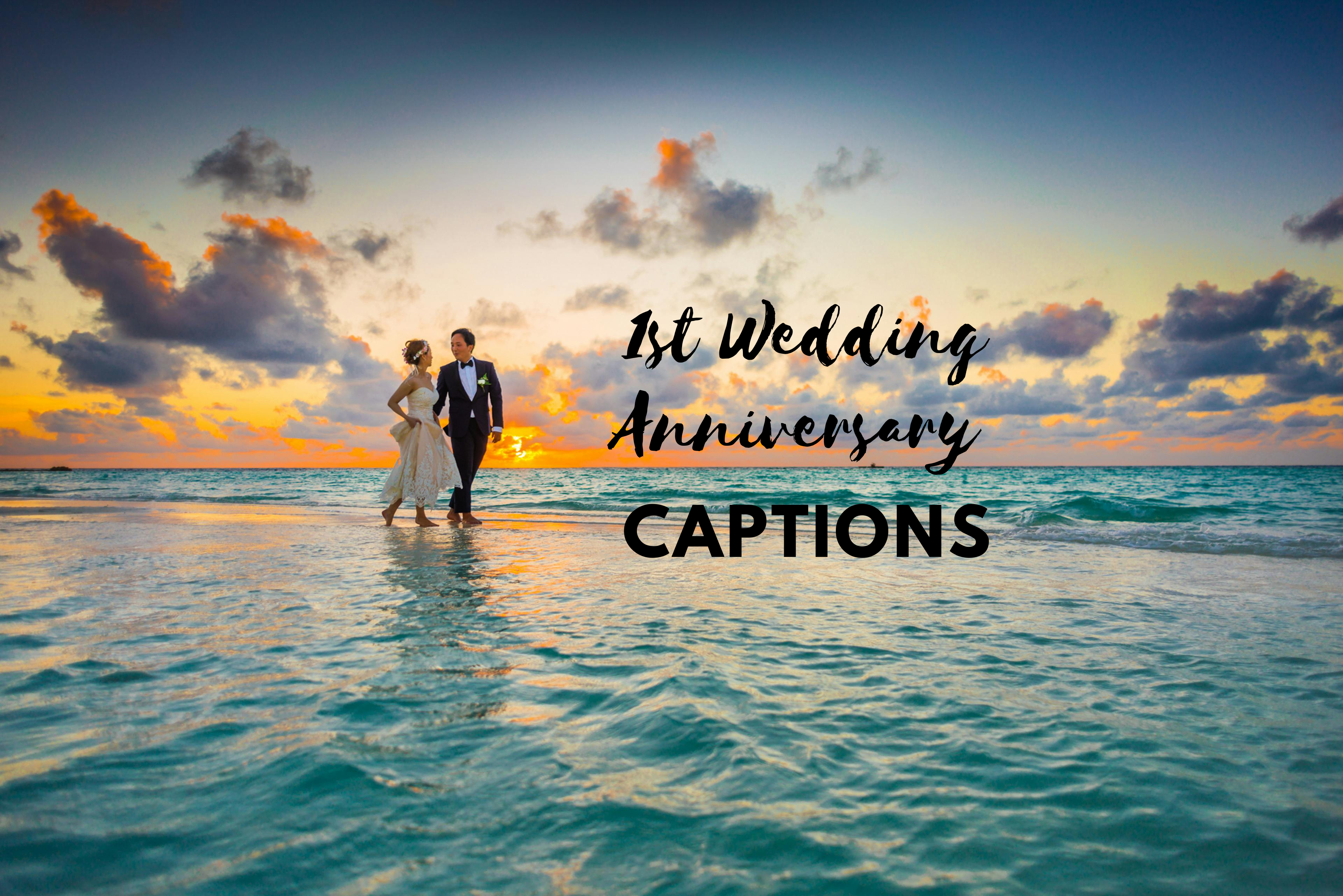 1st Wedding Anniversary Captions for Instagram