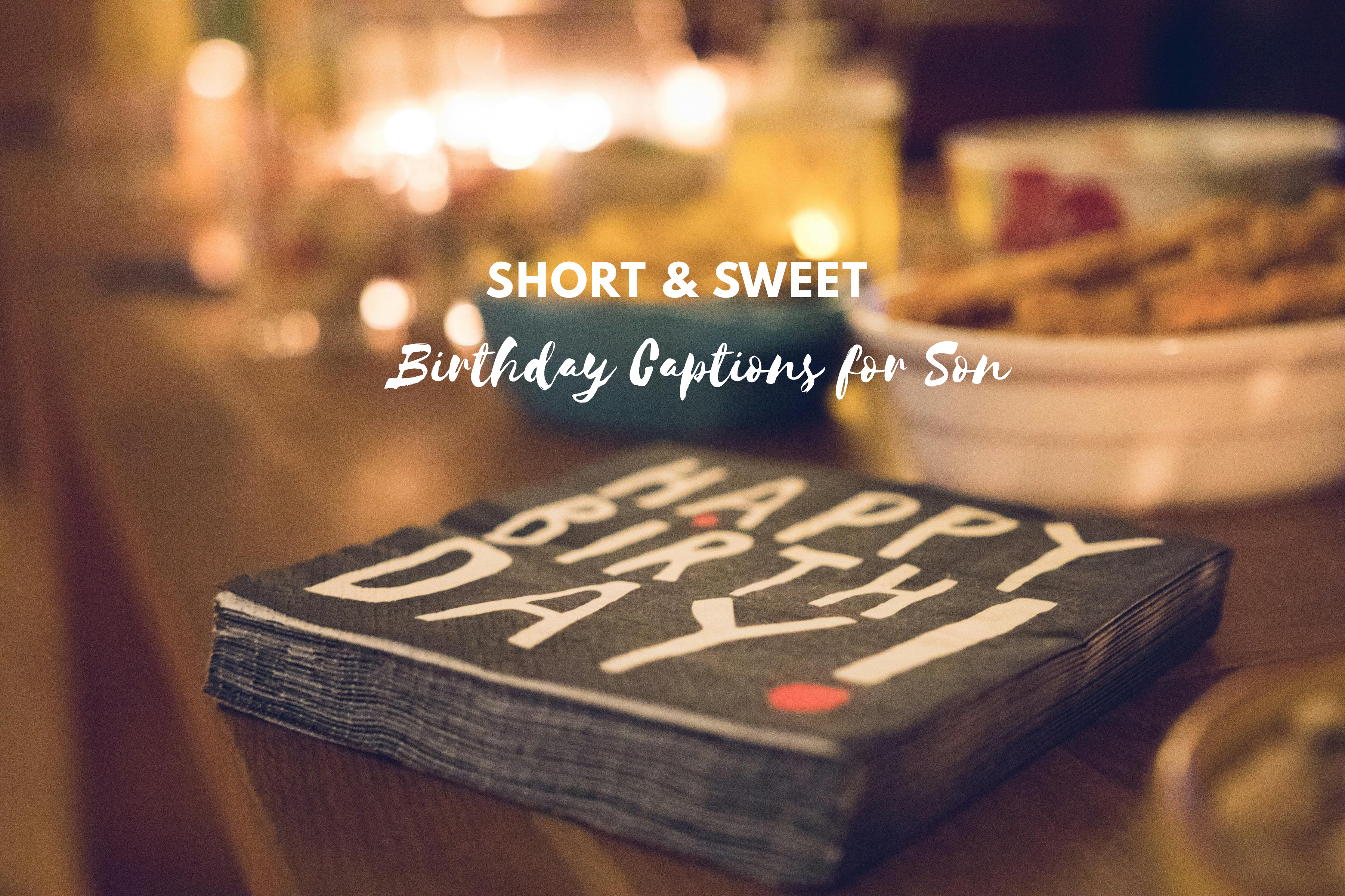Heartfelt Birthday Ig Captions for Your Son