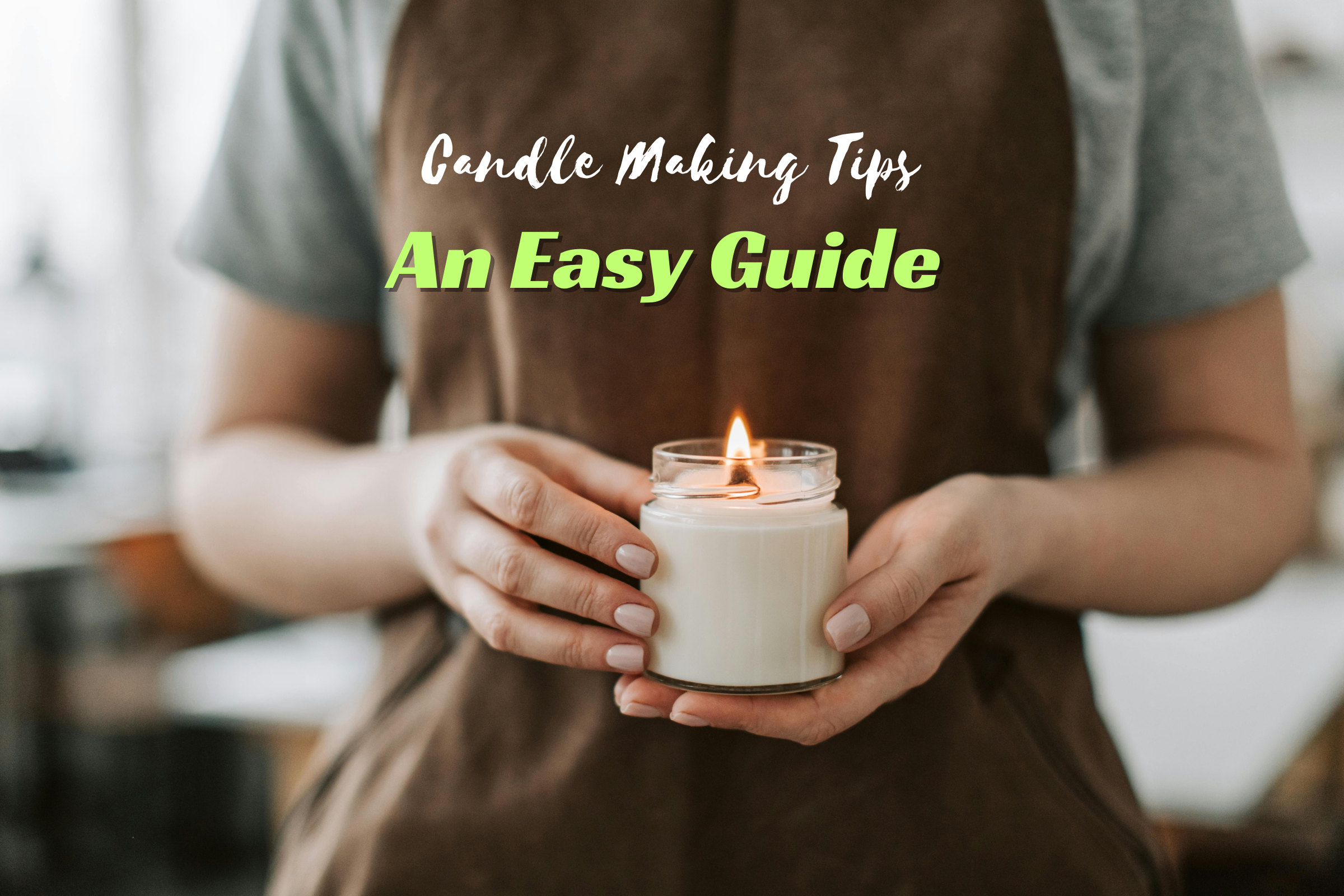 How to Make Candles Without Messing Up
