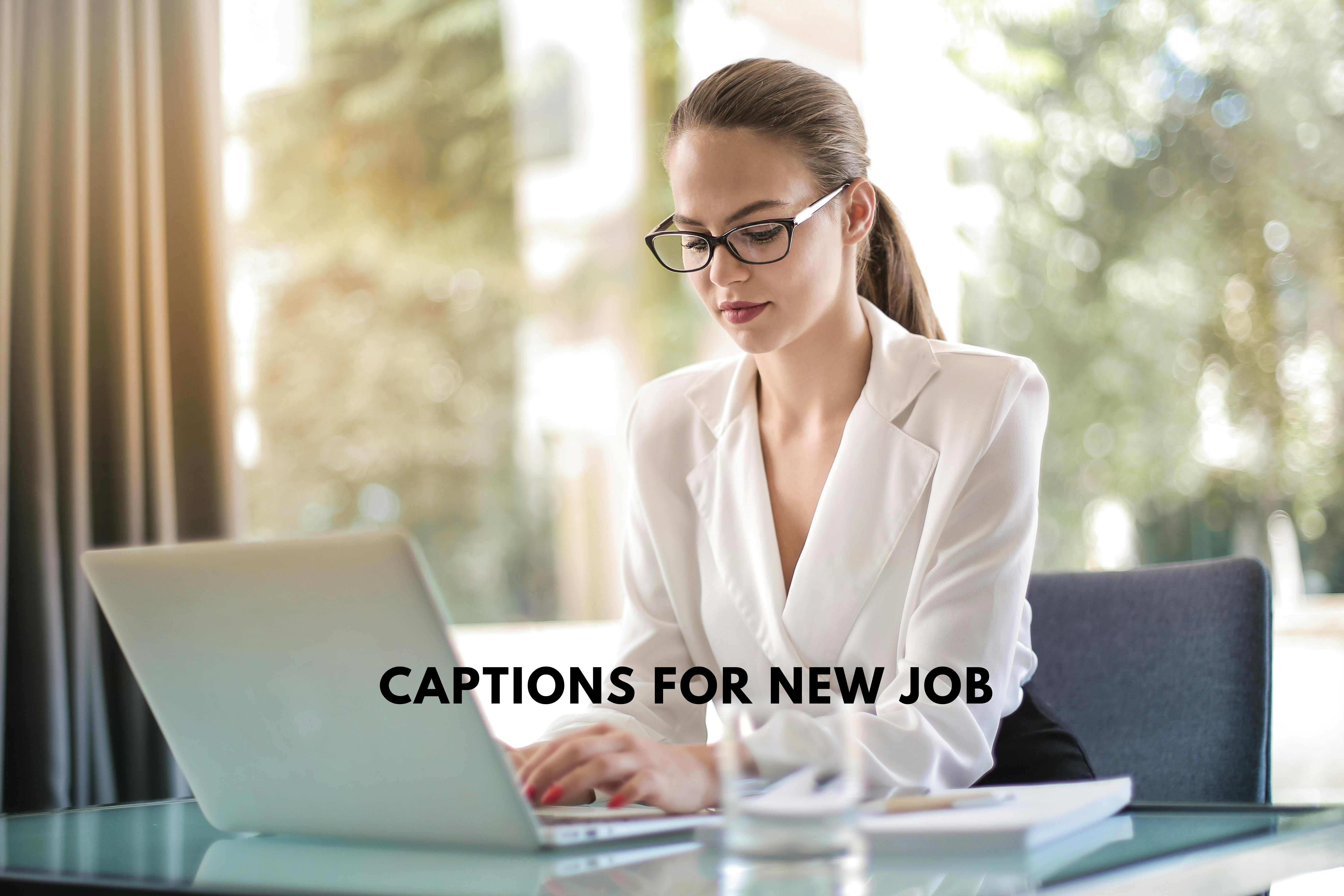 New Job Captions That Show Your Excitement and Joy