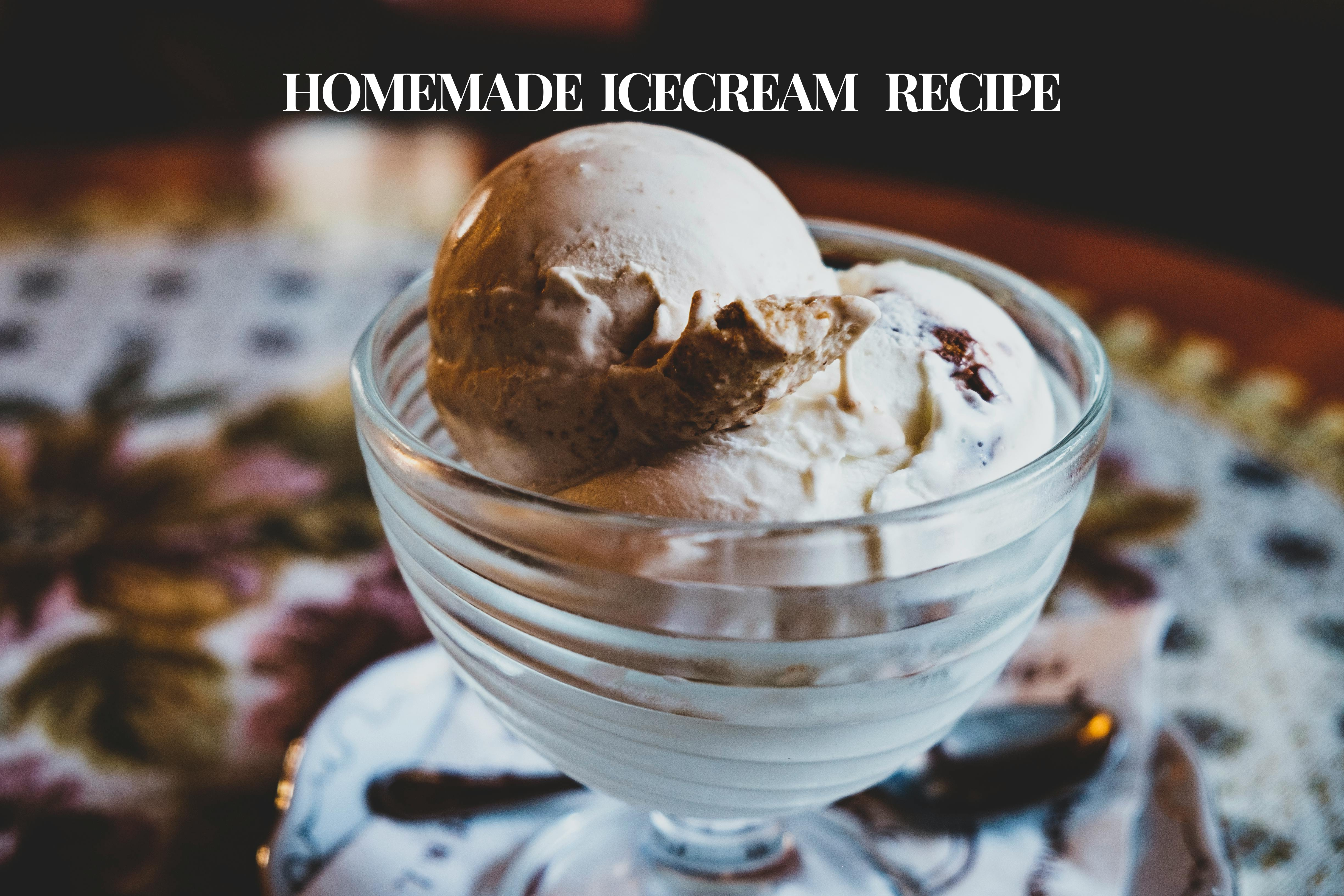 Easy & Delicious Recipes of Homemade Icereams