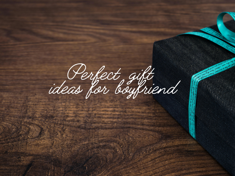 Unique and Thoughtful Boyfriend Gifts He'll Actually Love