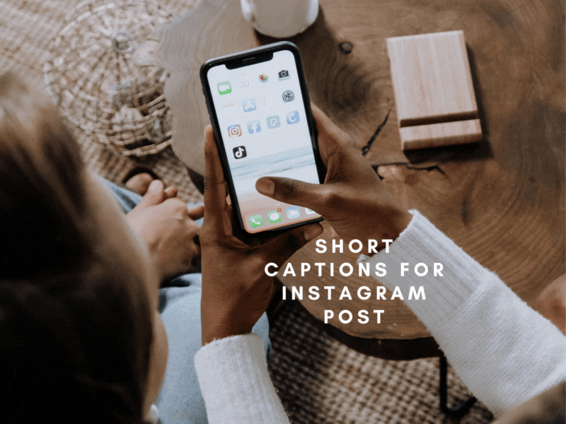 Trends: Short Instagram Captions That Are Sure to Impress