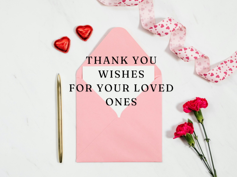 55+ Thank You Wishes to Help You Express Your Gratitude