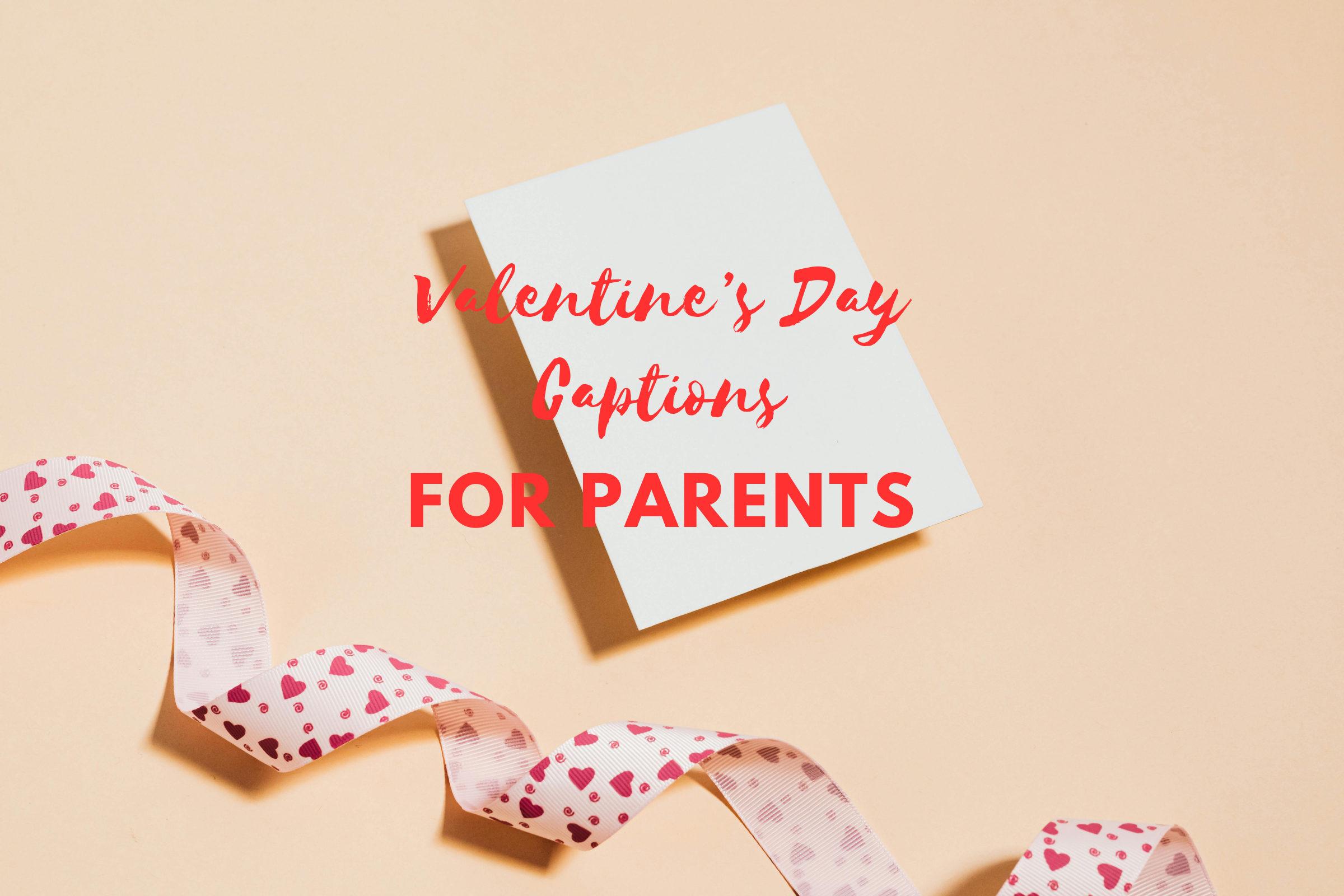 70 Valentine's Day Captions for Parents