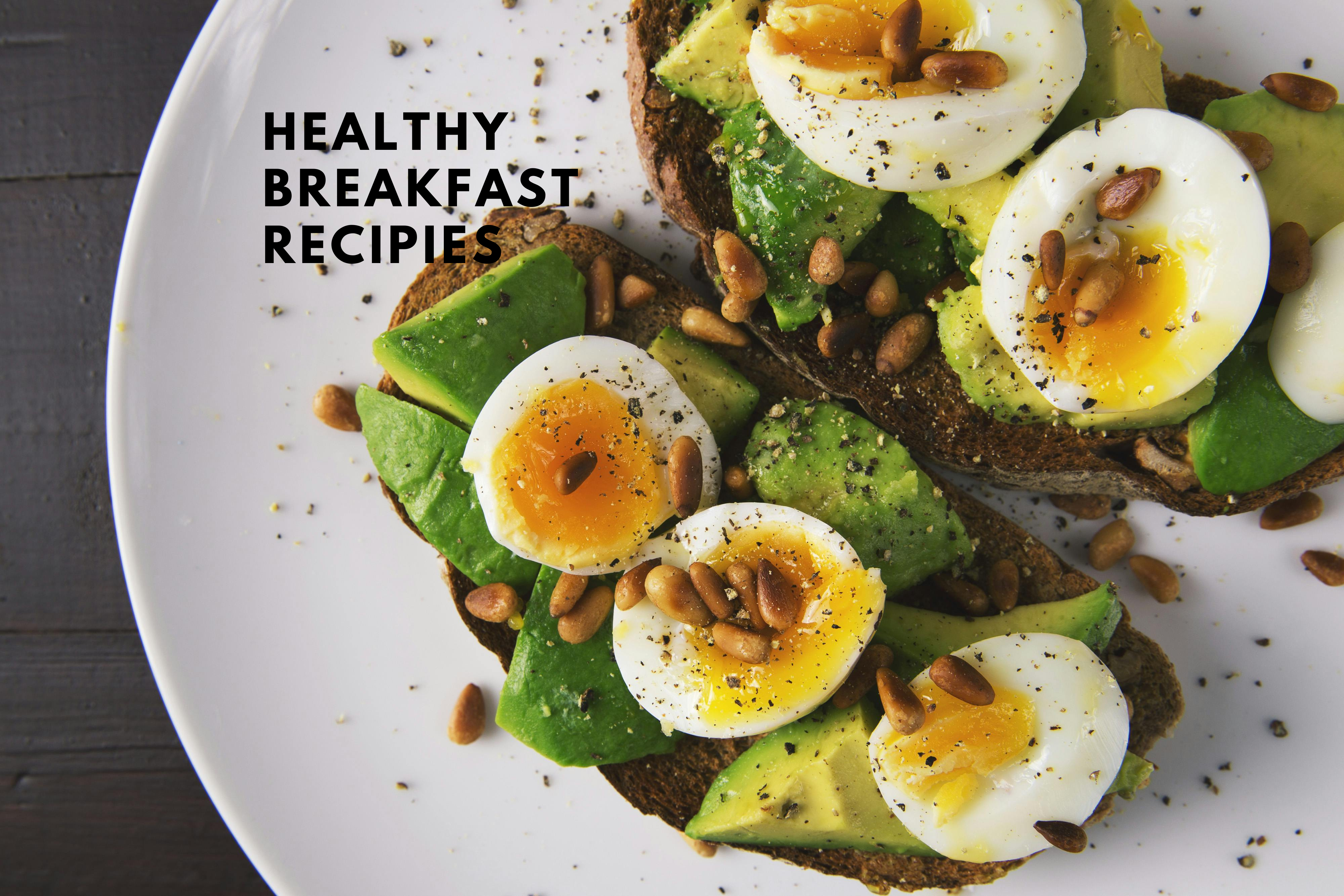 Healthy Breakfast Ideas for a Nutritious Start to Your Day