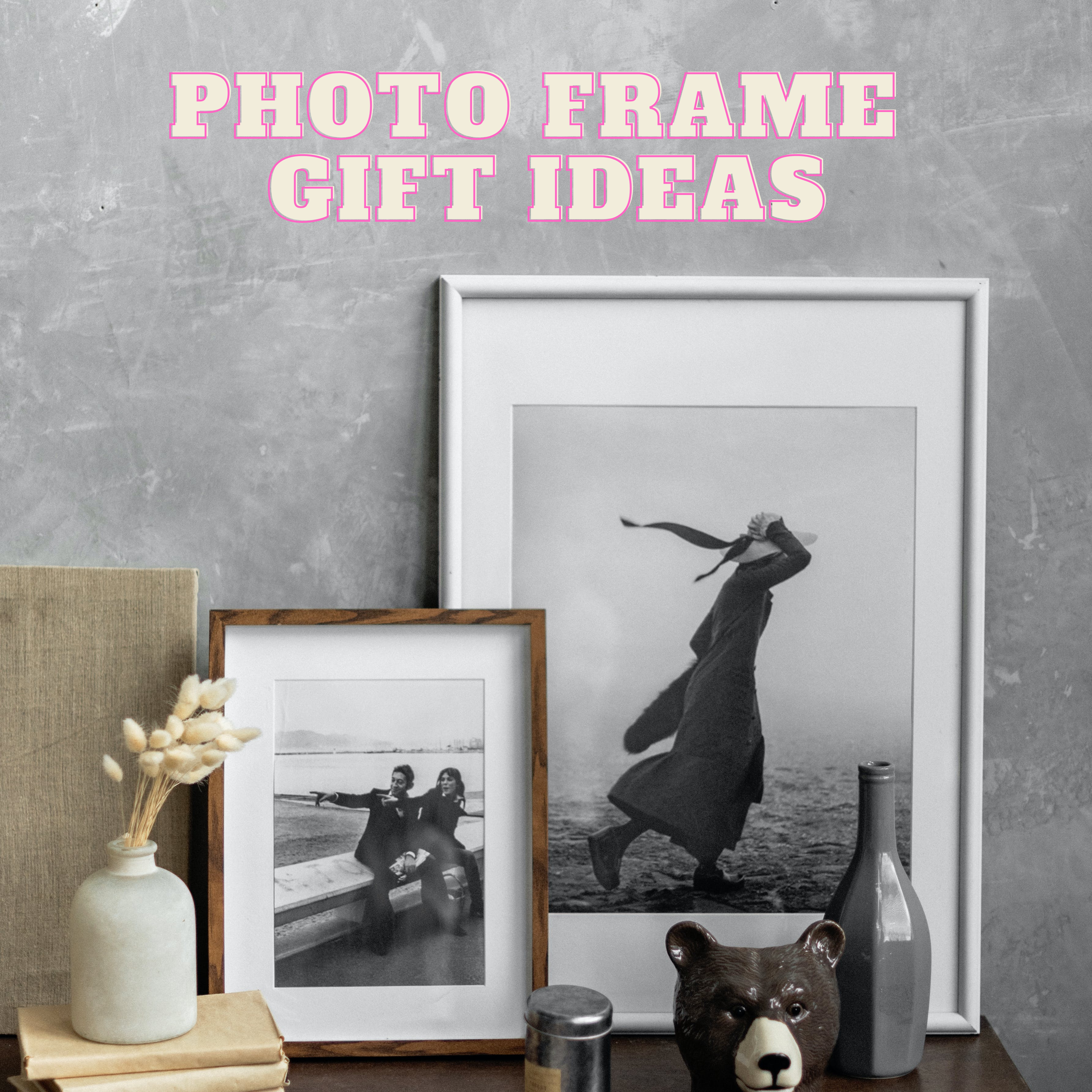 Creative Photo Frame Gift Ideas for Any Occasion