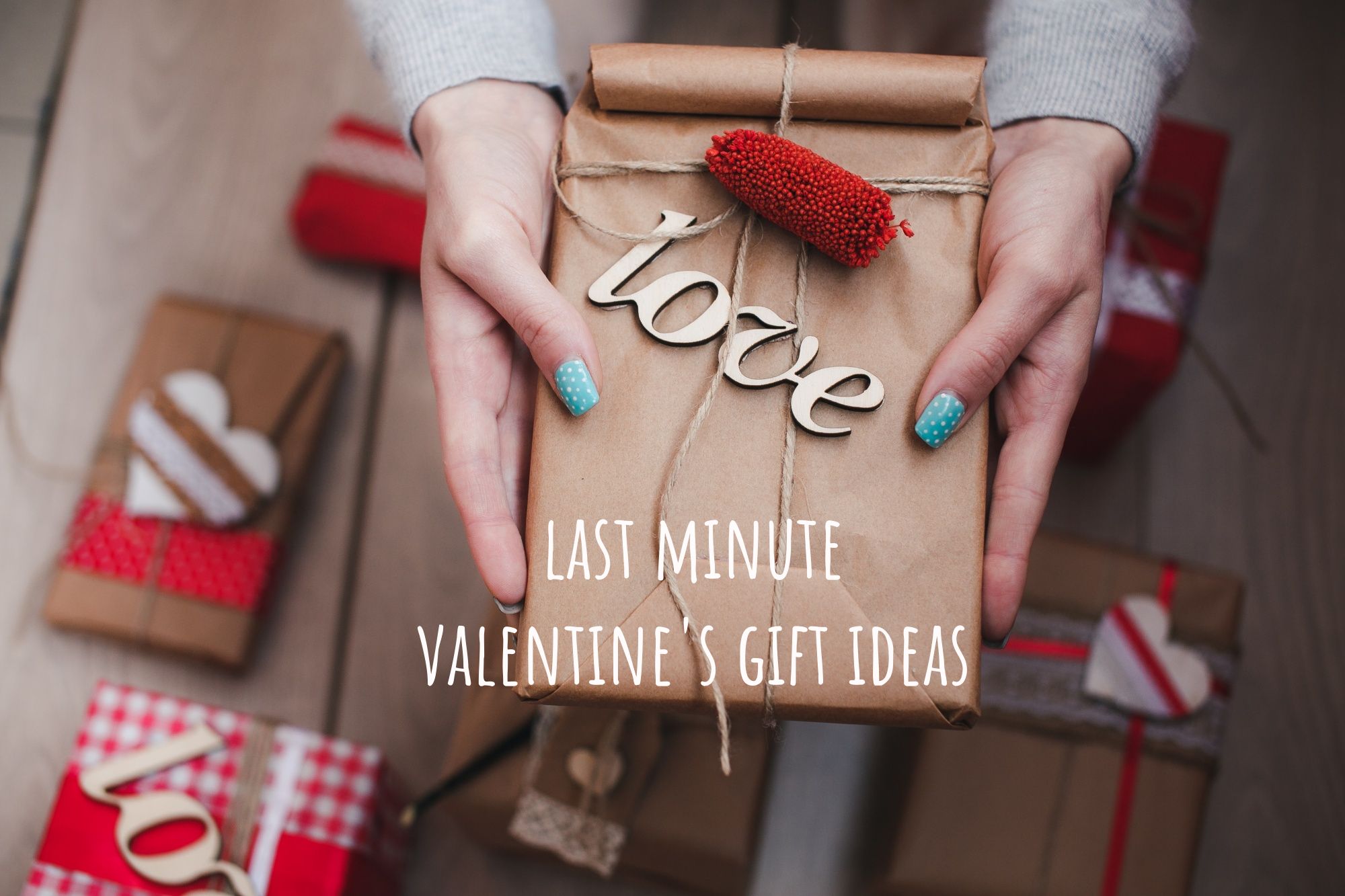 Last-Minute Valentine's Gift Ideas That Will Impress Your Partner