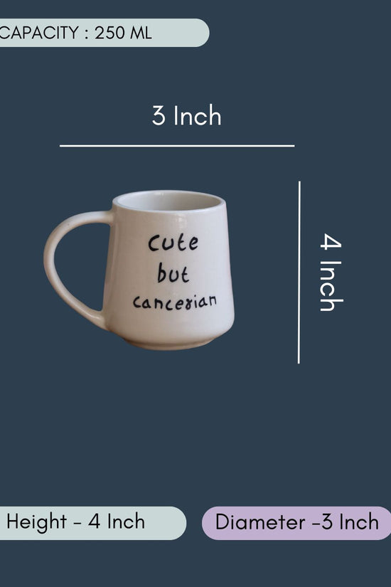 Cute But Cancerian Mug