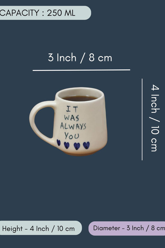 It was always you mug in a Gift Box