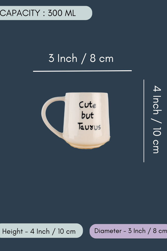 Cute But Taurus Mug