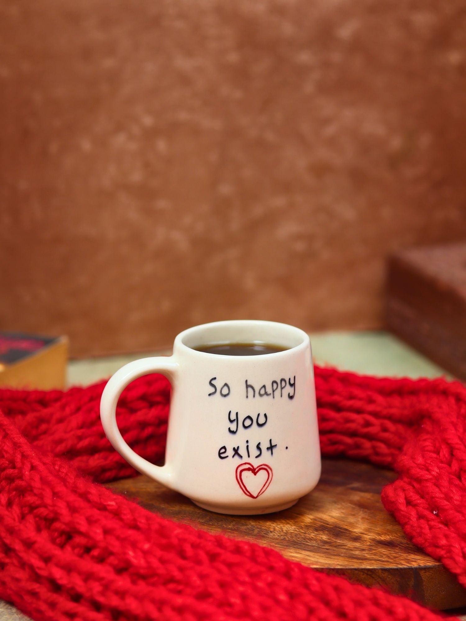 So happy you Exist sweetheart Mug handmade in India