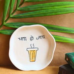 Handmade Chai Ho Jaye Handmade Dessert Plate - The Chai Lovers Edit