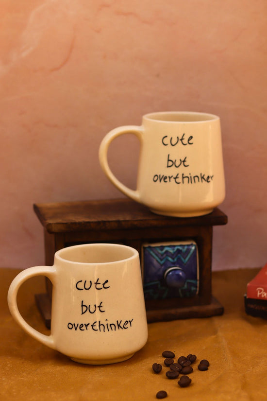 Cute but overthinker Mug with premium quality material