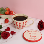 handmade heart mug with you will forever be my always coaster for your loved one 