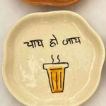 Chai Ho Jaye Handmade Dessert Plate - The Chai Lovers Edit with premium quality material