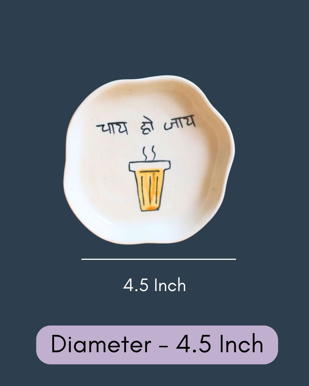 Chai Ho Jaye Handmade Dessert Plate - The Chai Lovers Edit
