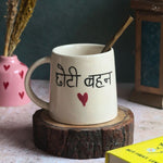 Choti Bahan Coffee Mug handmade in india