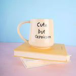cute but capricorn mug with cute message 