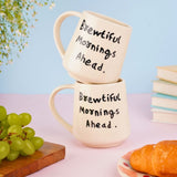 morning mug with beautiful message