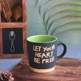 Handmade Let Your Heart Be Free Mug - Black