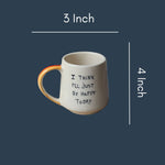 Happy Mug with size & fit