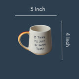 Happy Mug with size & fit
