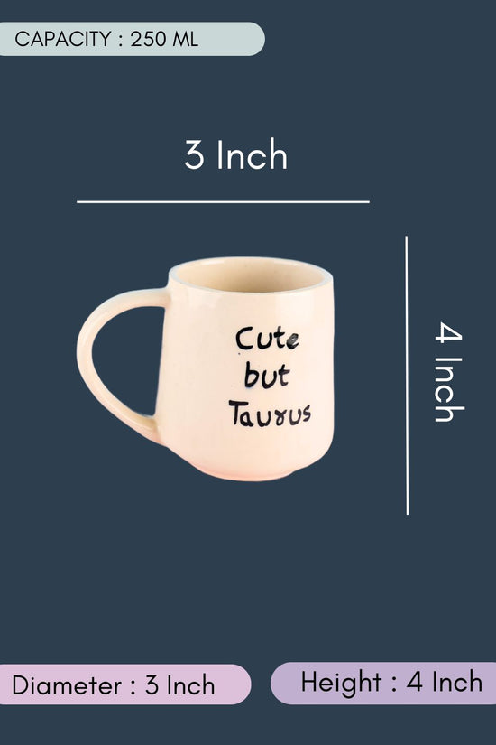 Cute But Taurus Mug With size & fit