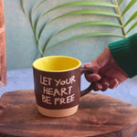 Handmade Let Your Heart Be Free Mug - Brown