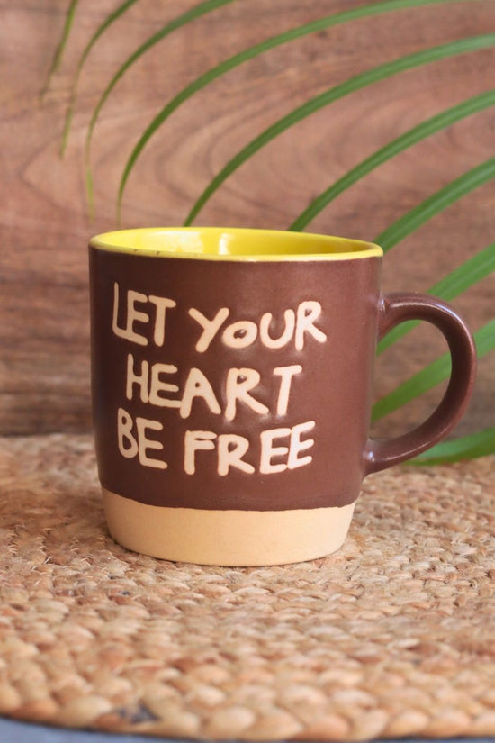 Let Your Heart Be Free Mug - Brown made by ceramic