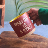 Every Day is a Start Mug with premium quality material