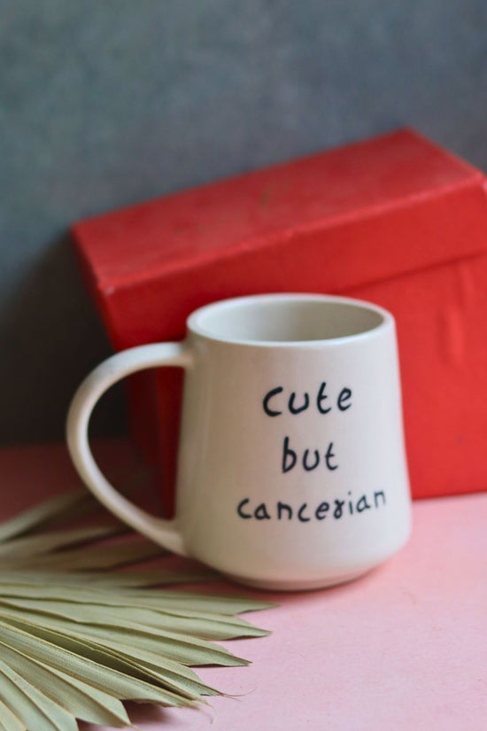 cute but cancerian mug made by ceramic 