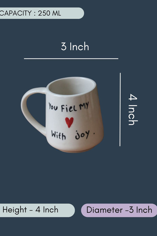 You Fill My Heart With Joy mug