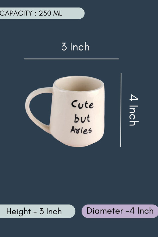 Cute But Aries Mug